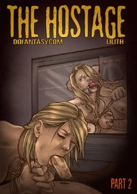 Fansadox Collection 652 - Lilith - The Hostage 2